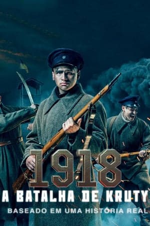 1918 – A Batalha de Kruty - assistir 1918 – A Batalha de Kruty Dublado Online grátis