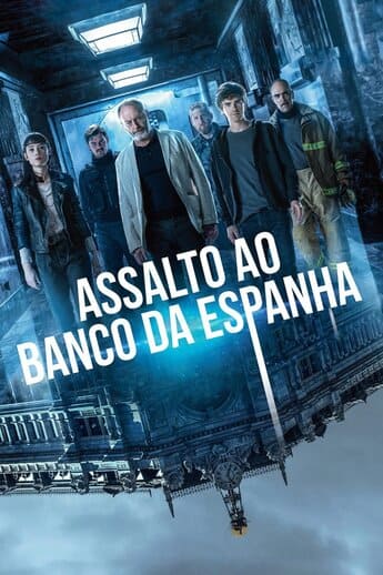 Assalto ao Banco da Espanha - assistir Assalto ao Banco da Espanha Dublado e Legendado Online grátis