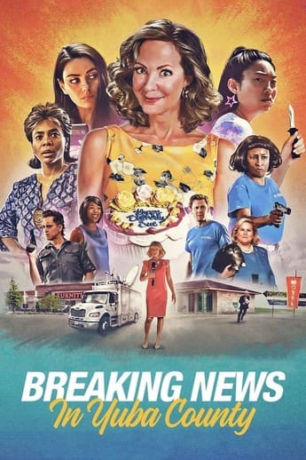 Breaking News in Yuba County - assistir Breaking News in Yuba County Dublado e Legendado Online grátis