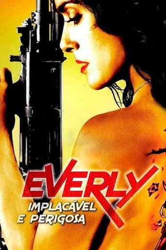 Everly – Implacavél e Perigosa