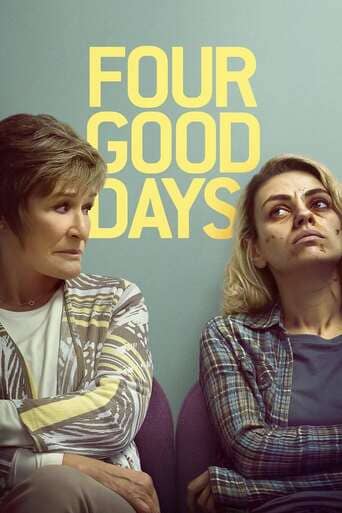 Four Good Days - assistir Four Good Days Dublado e Legendado Online grátis