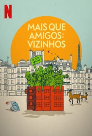 Mais que Amigos: Vizinhos