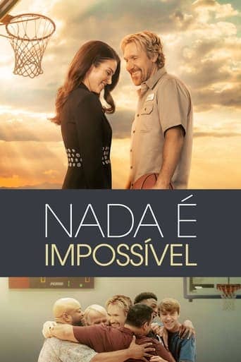 Nada é Impossível - assistir Nada é Impossível Dublado e Legendado Online grátis