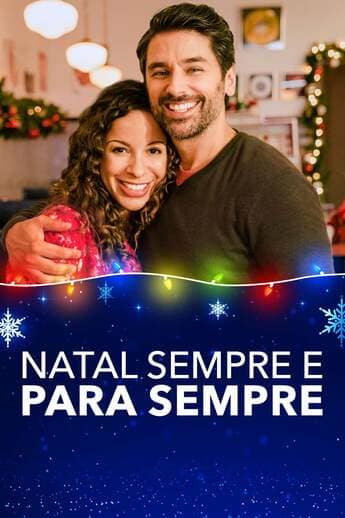 Natal Sempre e Para Sempre - assistir Natal Sempre e Para Sempre Dublado e Legendado Online grátis