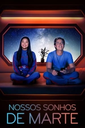 Nossos Sonhos de Marte - assistir Nossos Sonhos de Marte Dublado e Legendado Online grátis