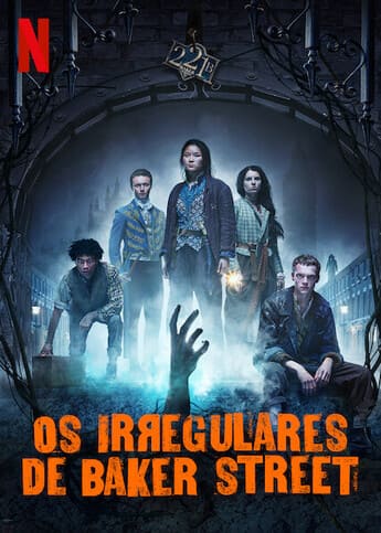 Os Irregulares de Baker Street 1ª Temporada - assistir Os Irregulares de Baker Street 1ª Temporada dublado e Legendado online grátis