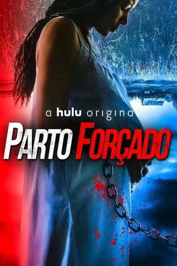 Parto Forçado - assistir Parto Forçado Dublado e Legendado Online grátis