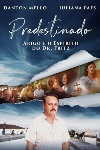 Predestinado, Arigó e o Espírito do Dr. Fritz