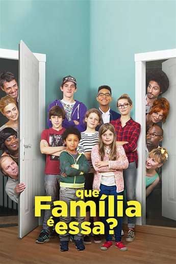 Que Família é Essa? - assistir Que Família é Essa? Dublado e Legendado Online grátis