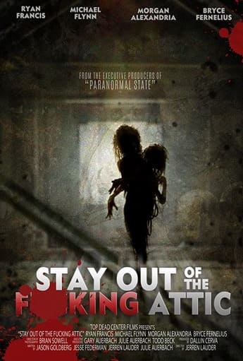 Stay Out of the F**king Attic - assistir Stay Out of the F**king Attic Dublado e Legendado Online grátis