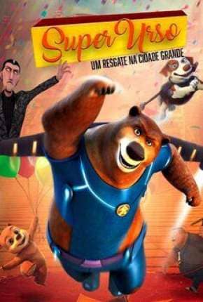Super Urso - assistir Super Urso Dublado e Legendado Online grátis